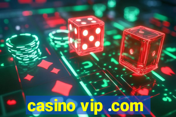 casino vip .com