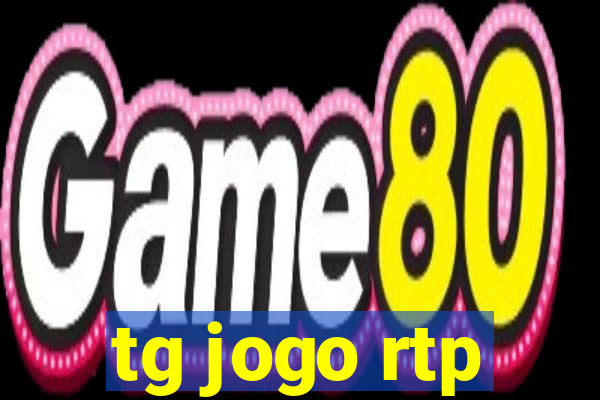 tg jogo rtp