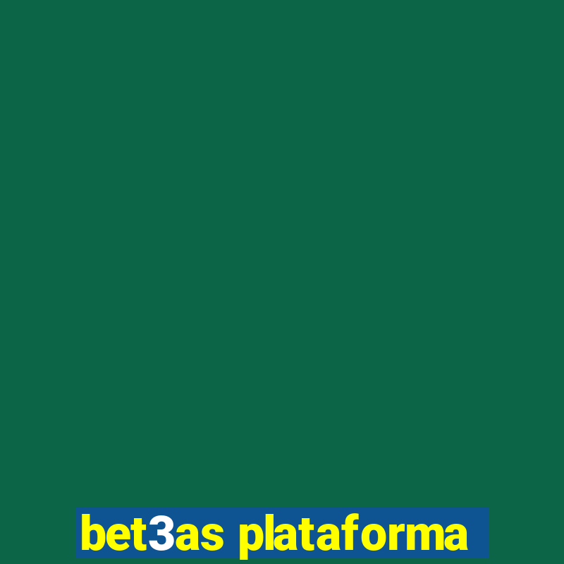 bet3as plataforma