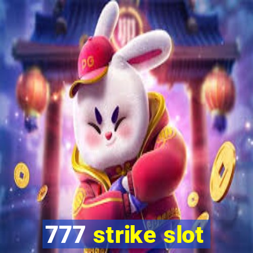 777 strike slot