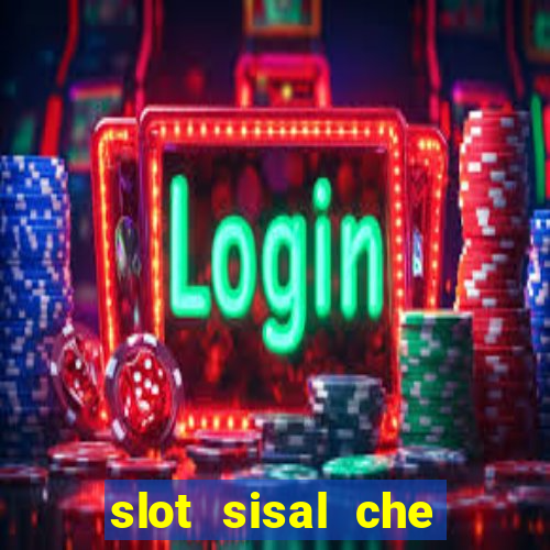 slot sisal che pagano di piu