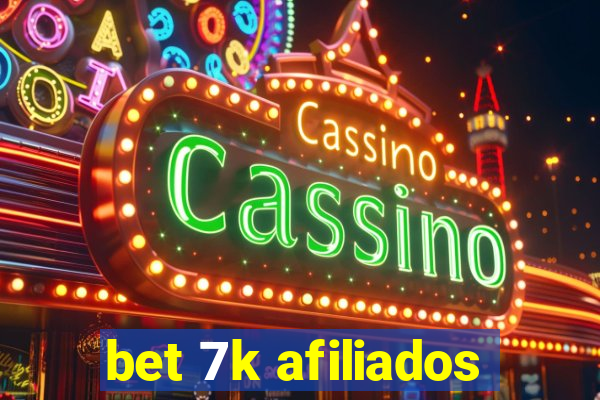 bet 7k afiliados