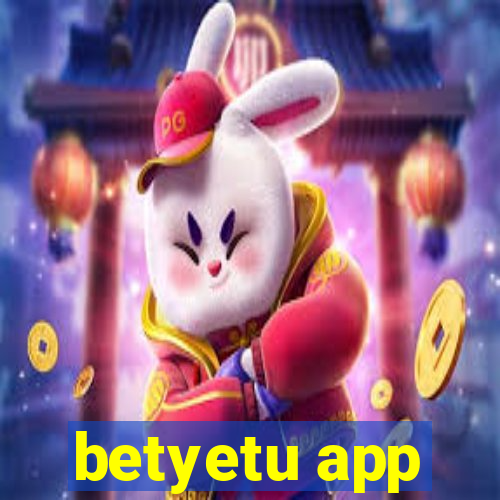 betyetu app