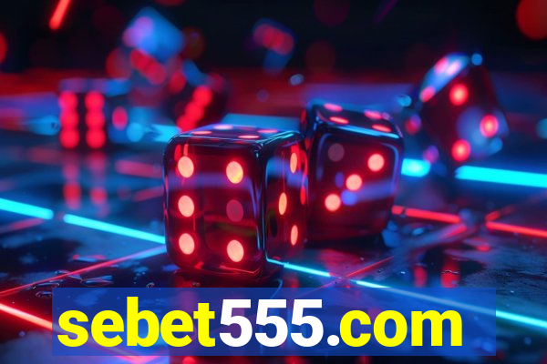 sebet555.com