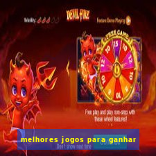 melhores jogos para ganhar