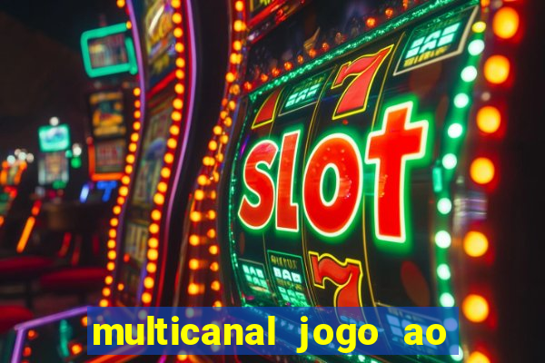 multicanal jogo ao vivo hd