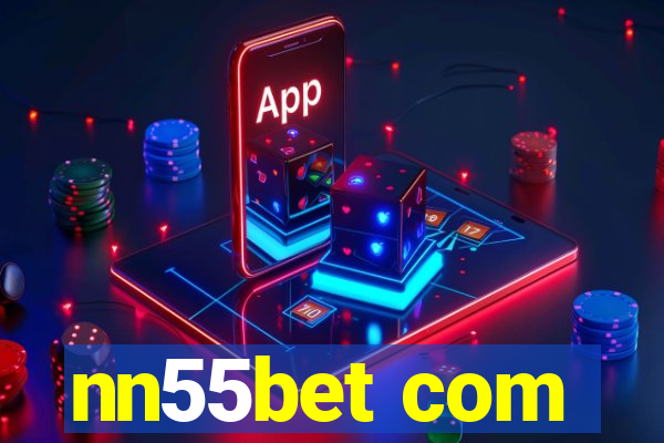 nn55bet com