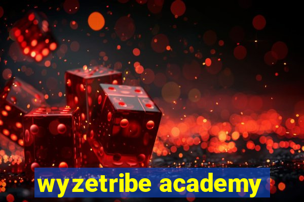 wyzetribe academy