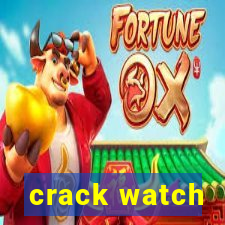 crack watch