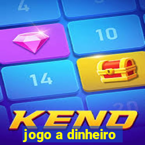 jogo a dinheiro