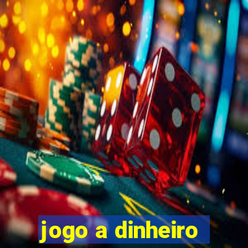 jogo a dinheiro