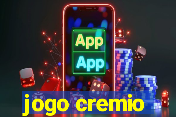 jogo cremio