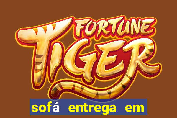 sofá entrega em 24 horas