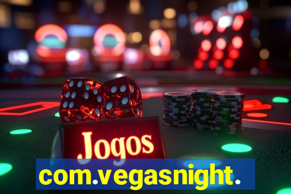 com.vegasnight.slotscasino