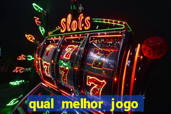 qual melhor jogo do tigrinho para ganhar dinheiro