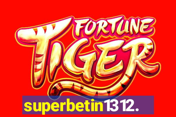 superbetin1312.com