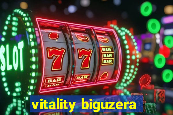 vitality biguzera