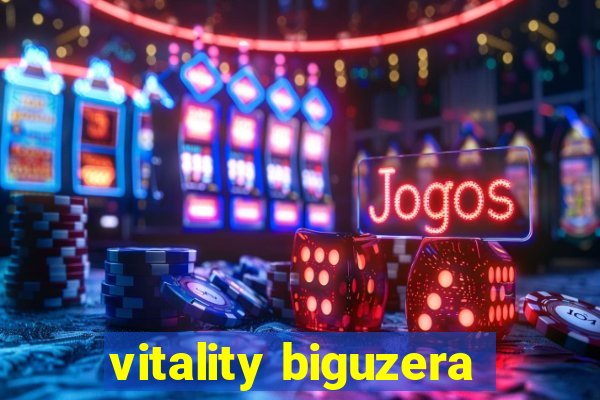 vitality biguzera