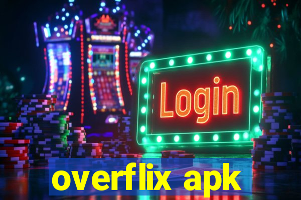 overflix apk