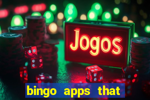 bingo apps that pay real money