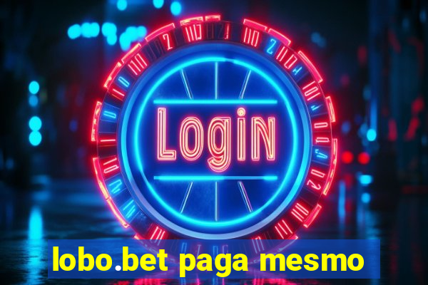 lobo.bet paga mesmo