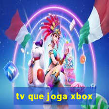 tv que joga xbox