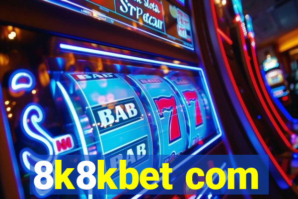 8k8kbet com