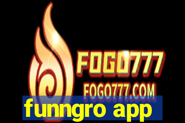 funngro app