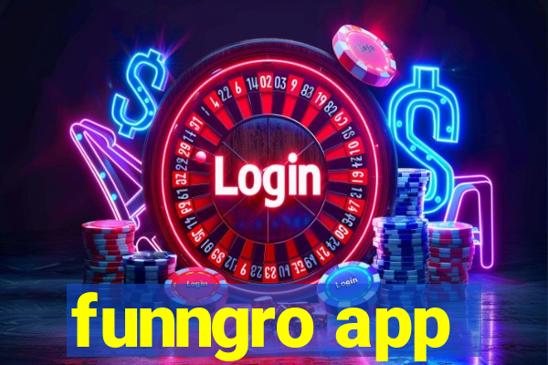 funngro app