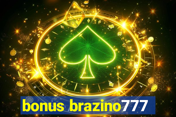 bonus brazino777