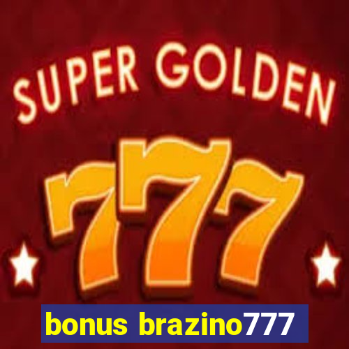 bonus brazino777