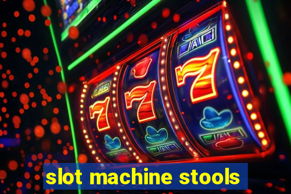 slot machine stools