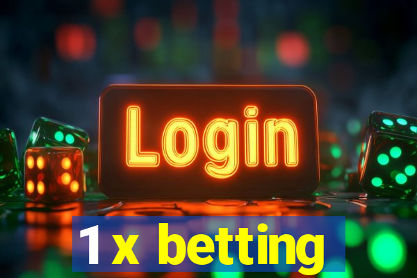 1 x betting