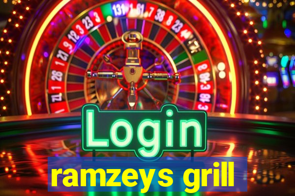 ramzeys grill