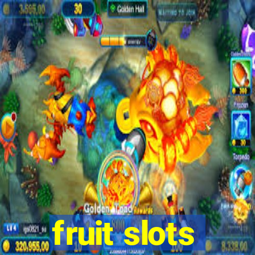 fruit slots