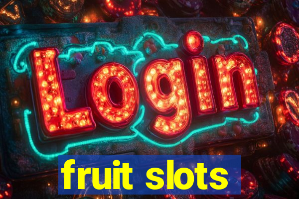 fruit slots