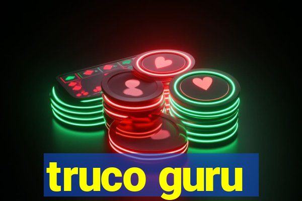 truco guru