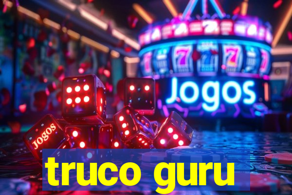 truco guru