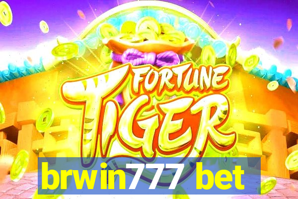 brwin777 bet