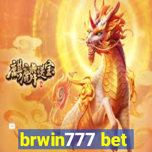 brwin777 bet