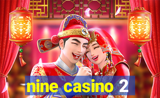 nine casino 2