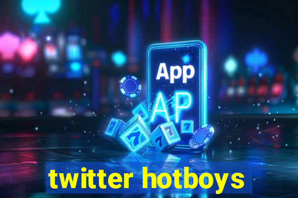 twitter hotboys