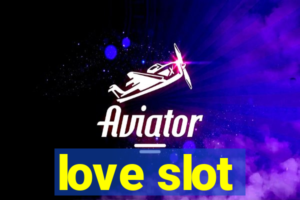 love slot