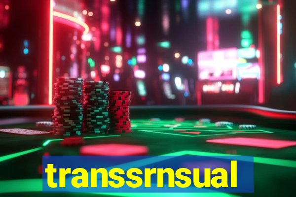 transsrnsual