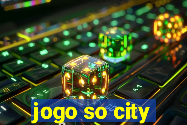 jogo so city