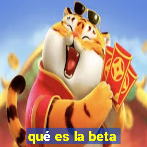 qué es la beta