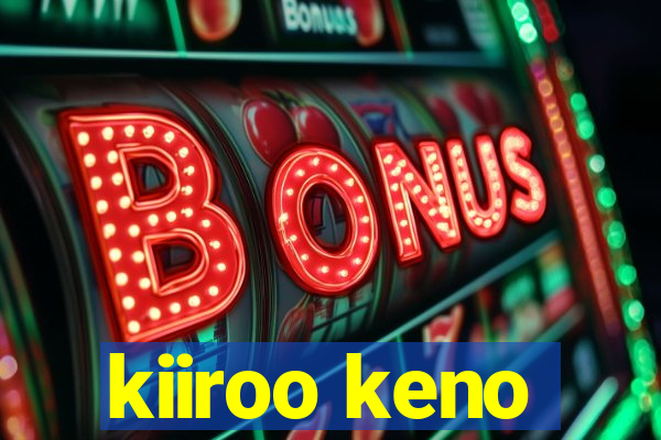 kiiroo keno