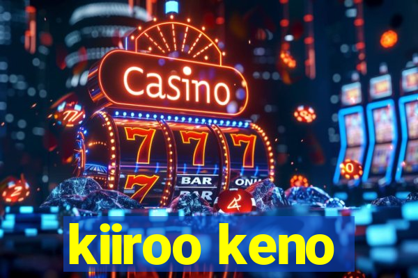 kiiroo keno