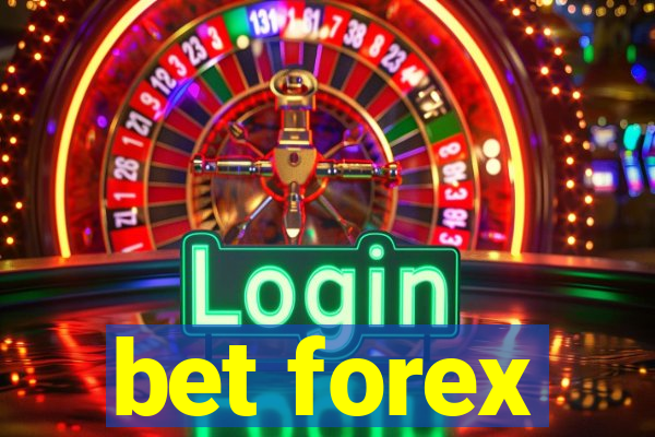 bet forex