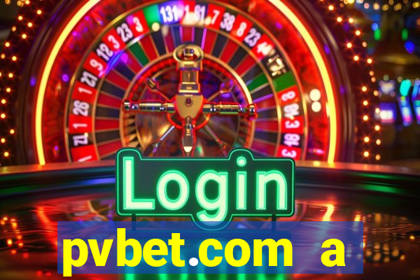 pvbet.com a plataforma de jogos